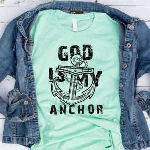 God Is My Anchor Mint Green Shirt Black Design