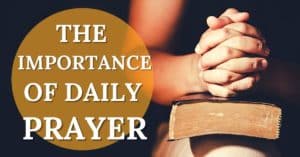 the importance of daily prayer