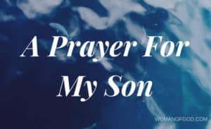 a prayer for my son
