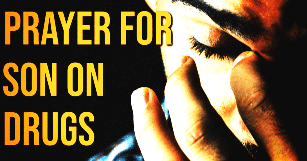 prayer for sun on drugs