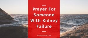 Prayer For Someone With Kidney Failure