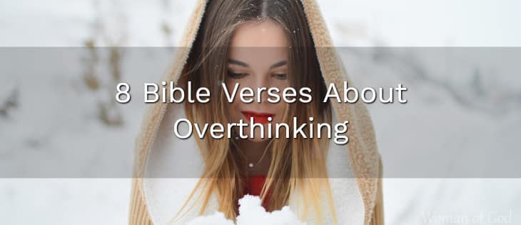 bible verses about overthinking