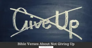 Bible Verses About Not Giving Up