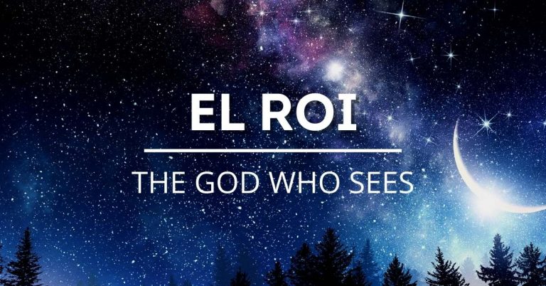 EL ROI - The God Who Sees