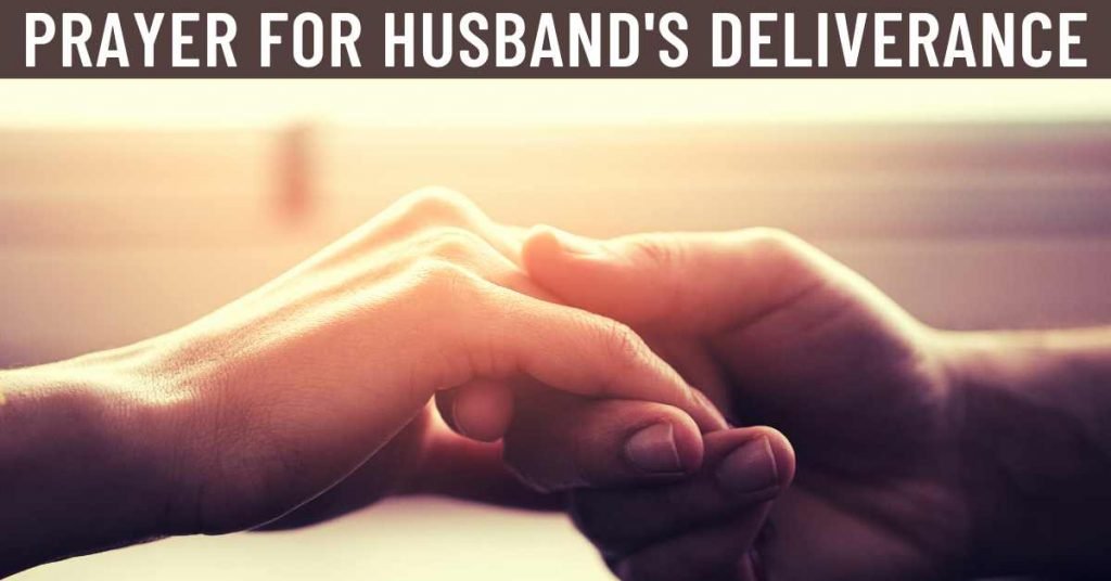 Prayer For Husband's Deliverance