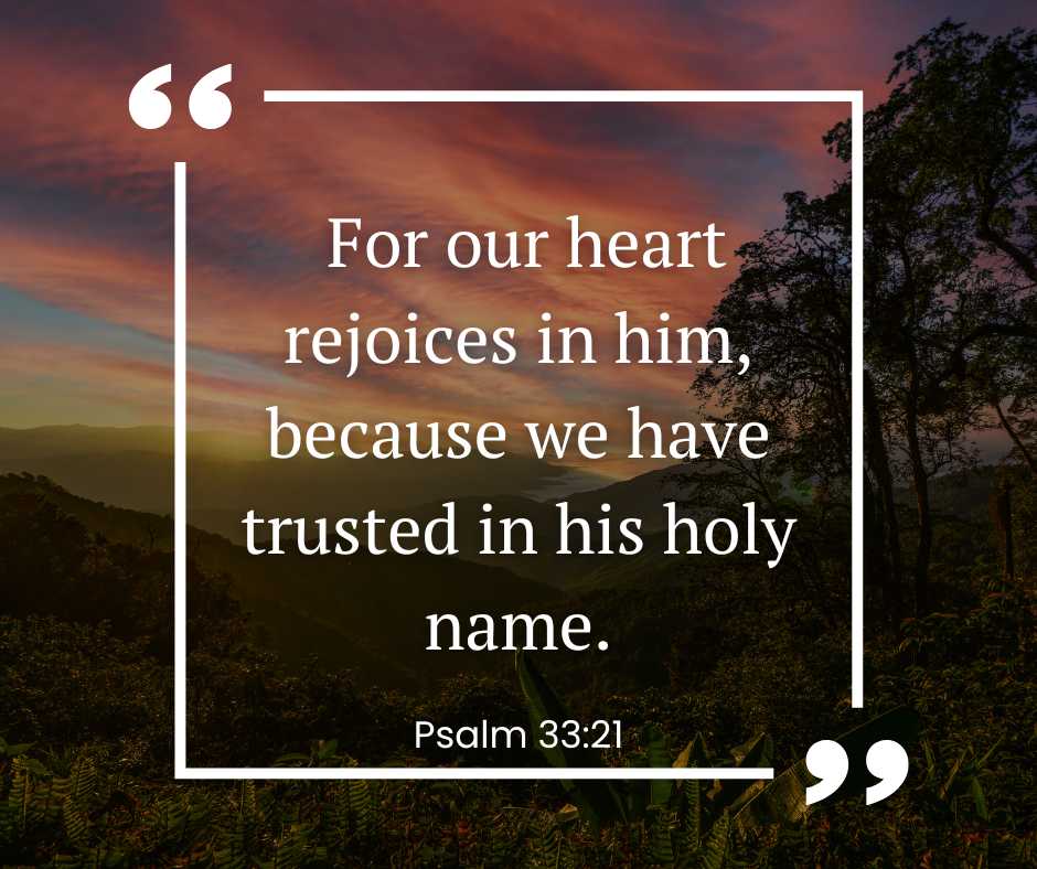 Bible Verses About Rejoicing Psalm 33:21