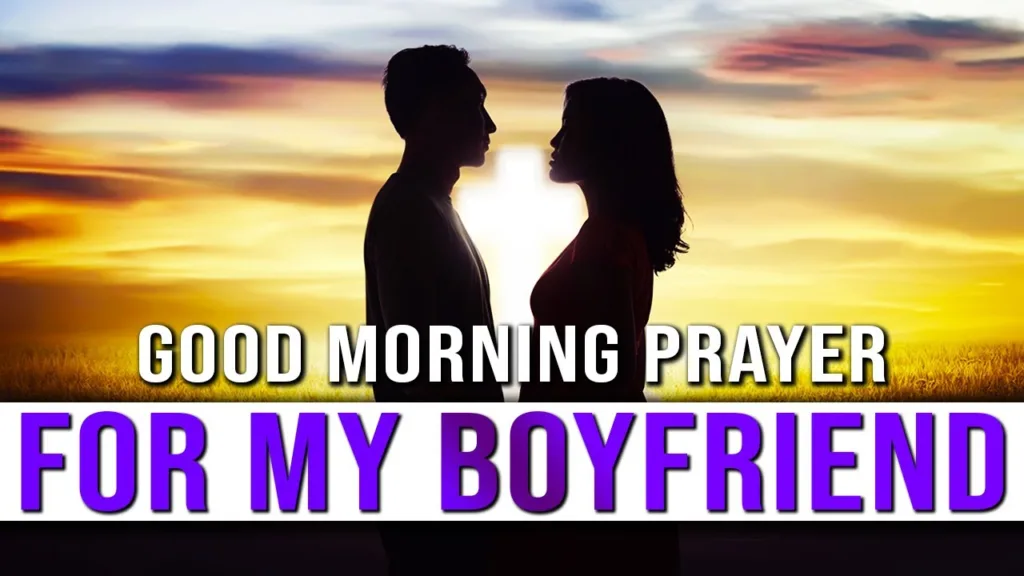 Good Morning Prayer For My Boyfriend Video