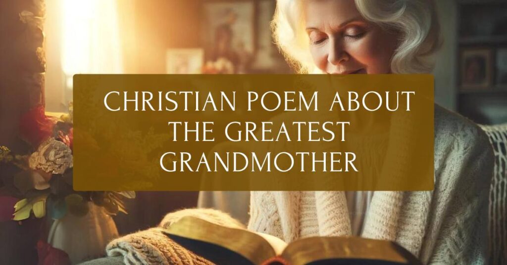 Christian Poem About the Greatest Grandmother